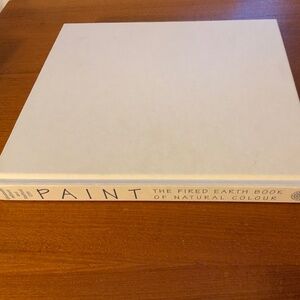 BOOK - Paint: The Fired Earth Book of Natural Colour. Hardcover.